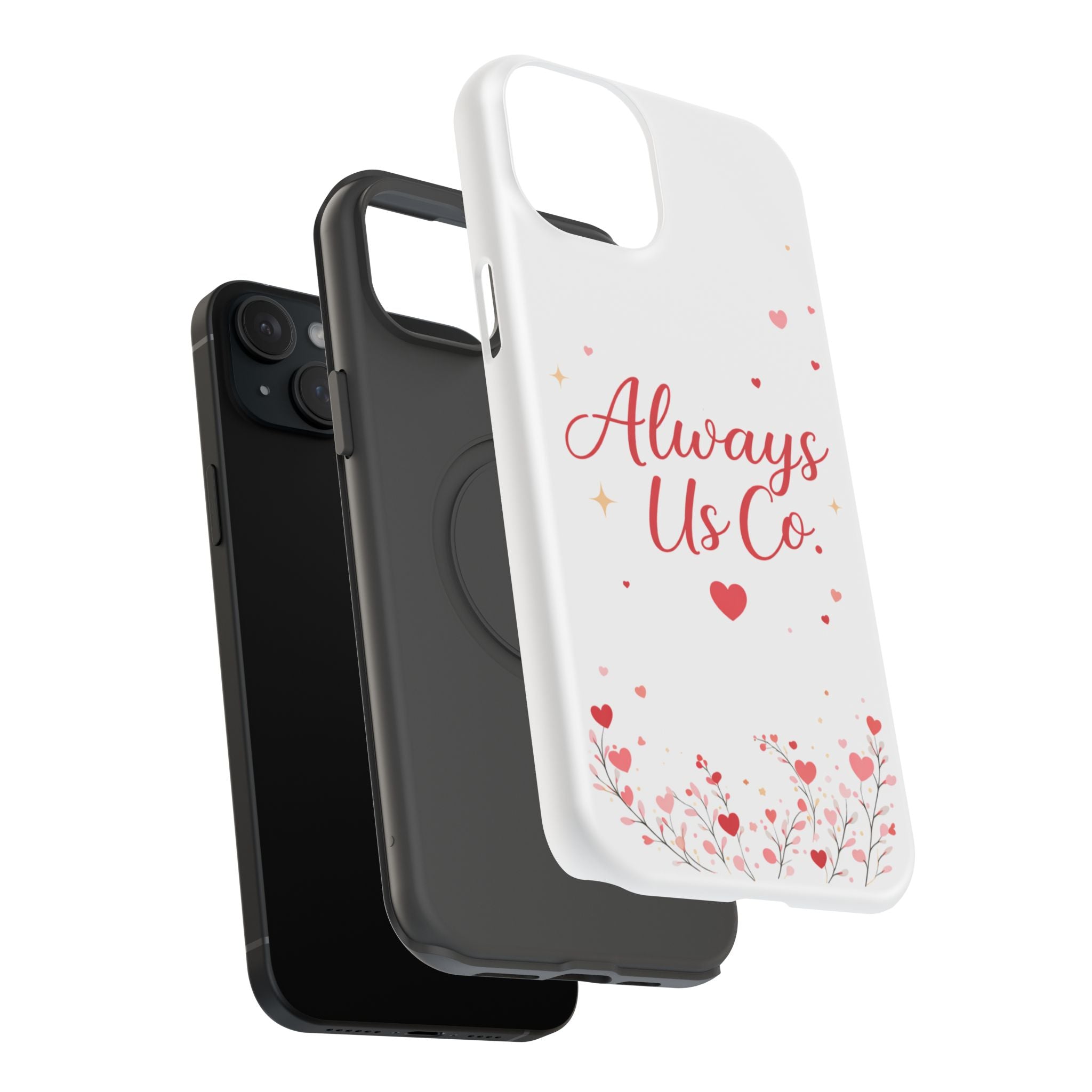 Always Us™ Valentine Phone Case – Romantic Heart Design | iPhone Case Gift for Couples