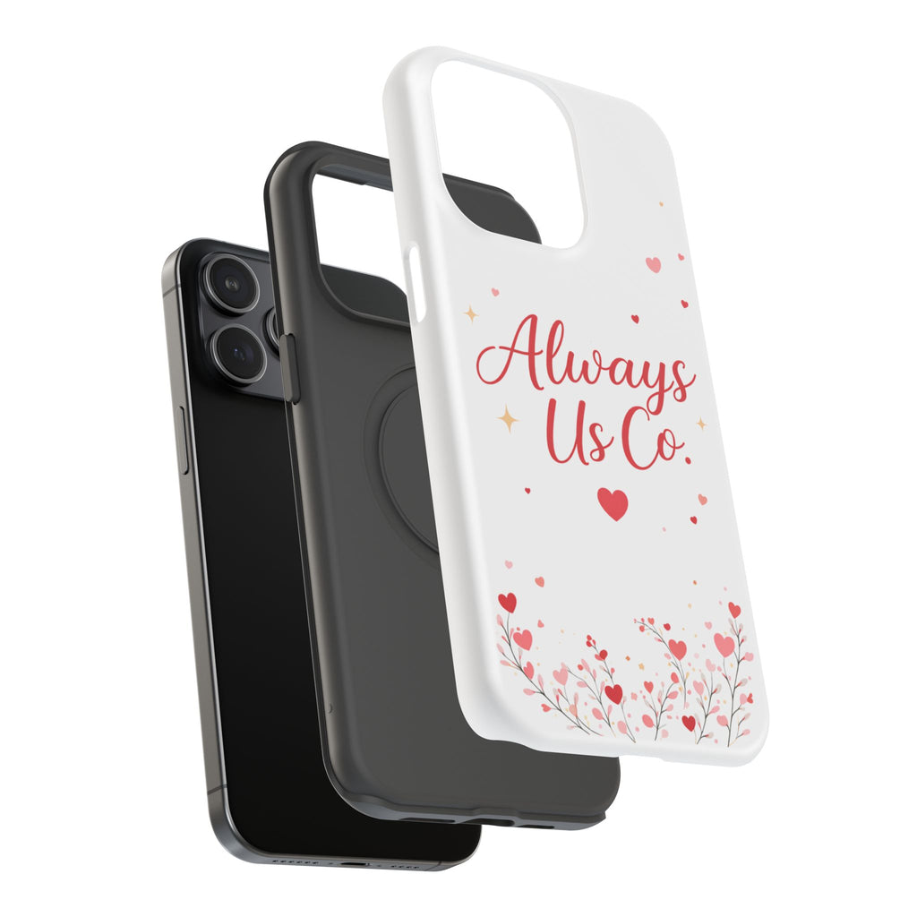 Always Us™ Valentine Phone Case – Romantic Heart Design | iPhone Case Gift for Couples