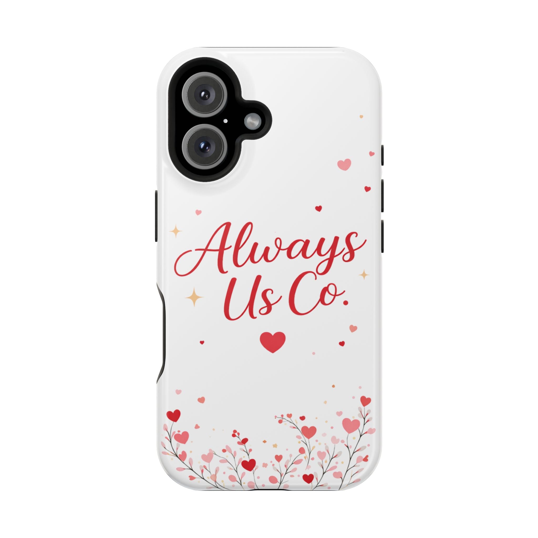 Always Us™ Valentine Phone Case – Romantic Heart Design | iPhone Case Gift for Couples