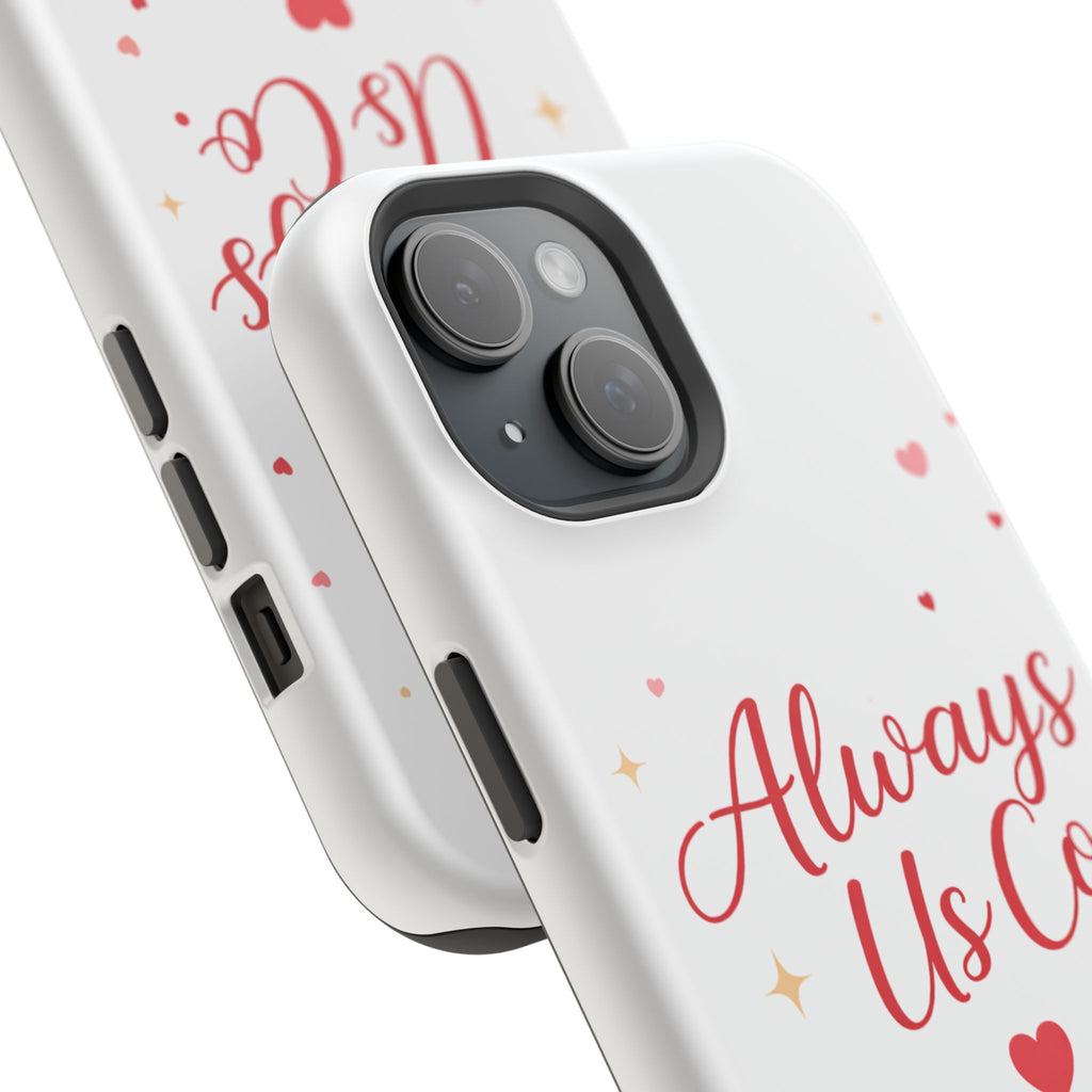 Always Us™ Valentine Phone Case – Romantic Heart Design | iPhone Case Gift for Couples