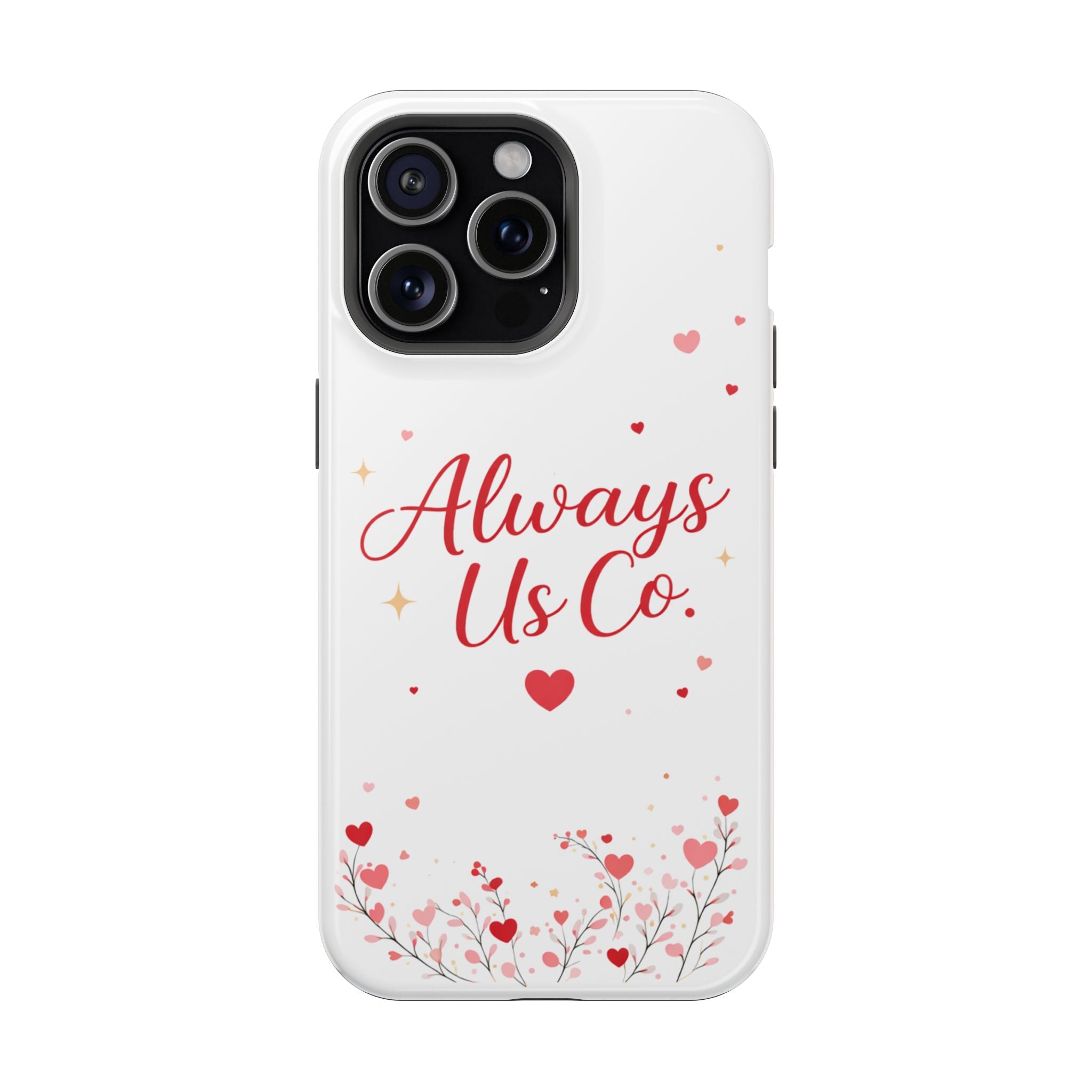 Always Us™ Valentine Phone Case – Romantic Heart Design | iPhone Case Gift for Couples