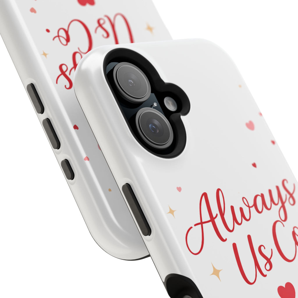 Always Us™ Valentine Phone Case – Romantic Heart Design | iPhone Case Gift for Couples