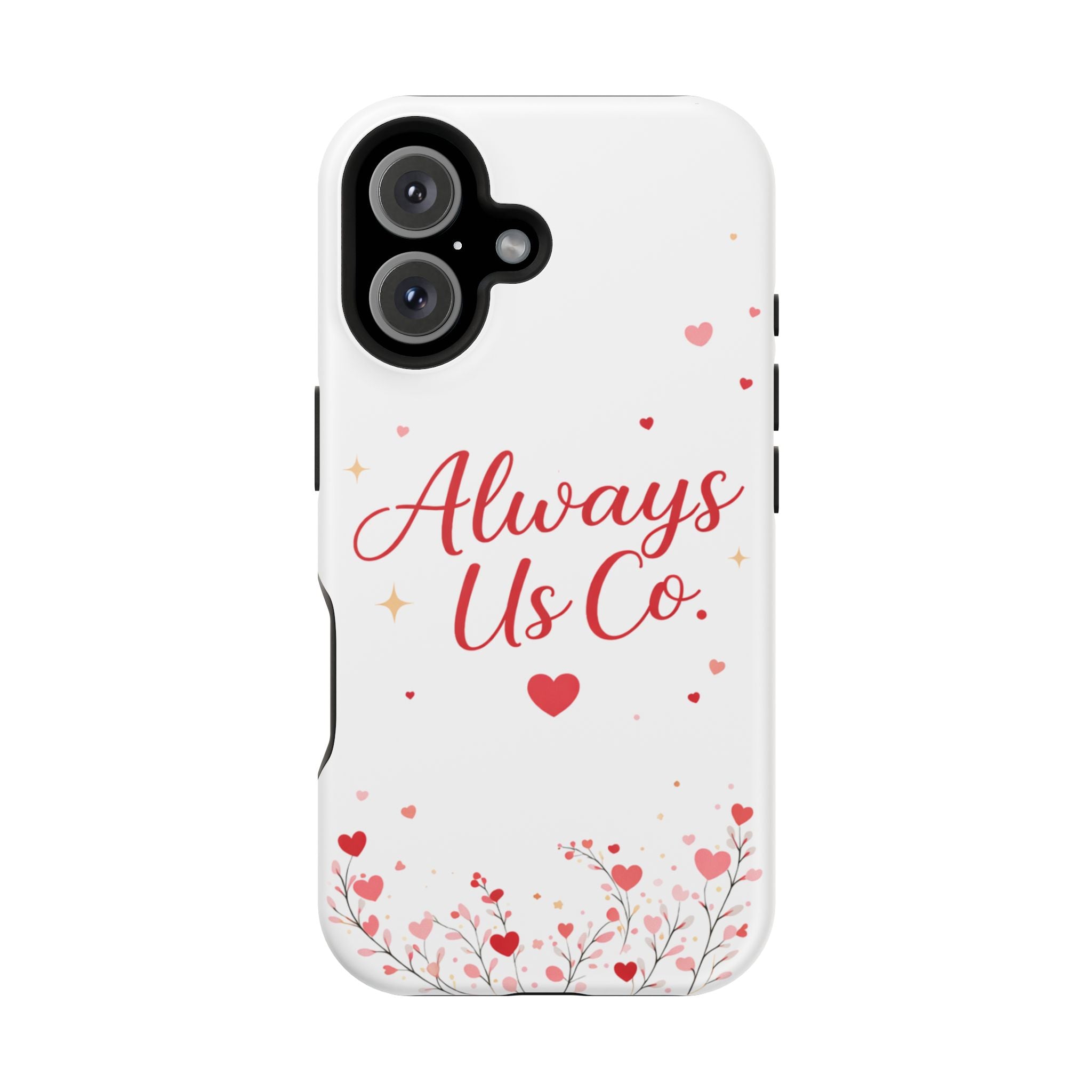 Always Us™ Valentine Phone Case – Romantic Heart Design | iPhone Case Gift for Couples