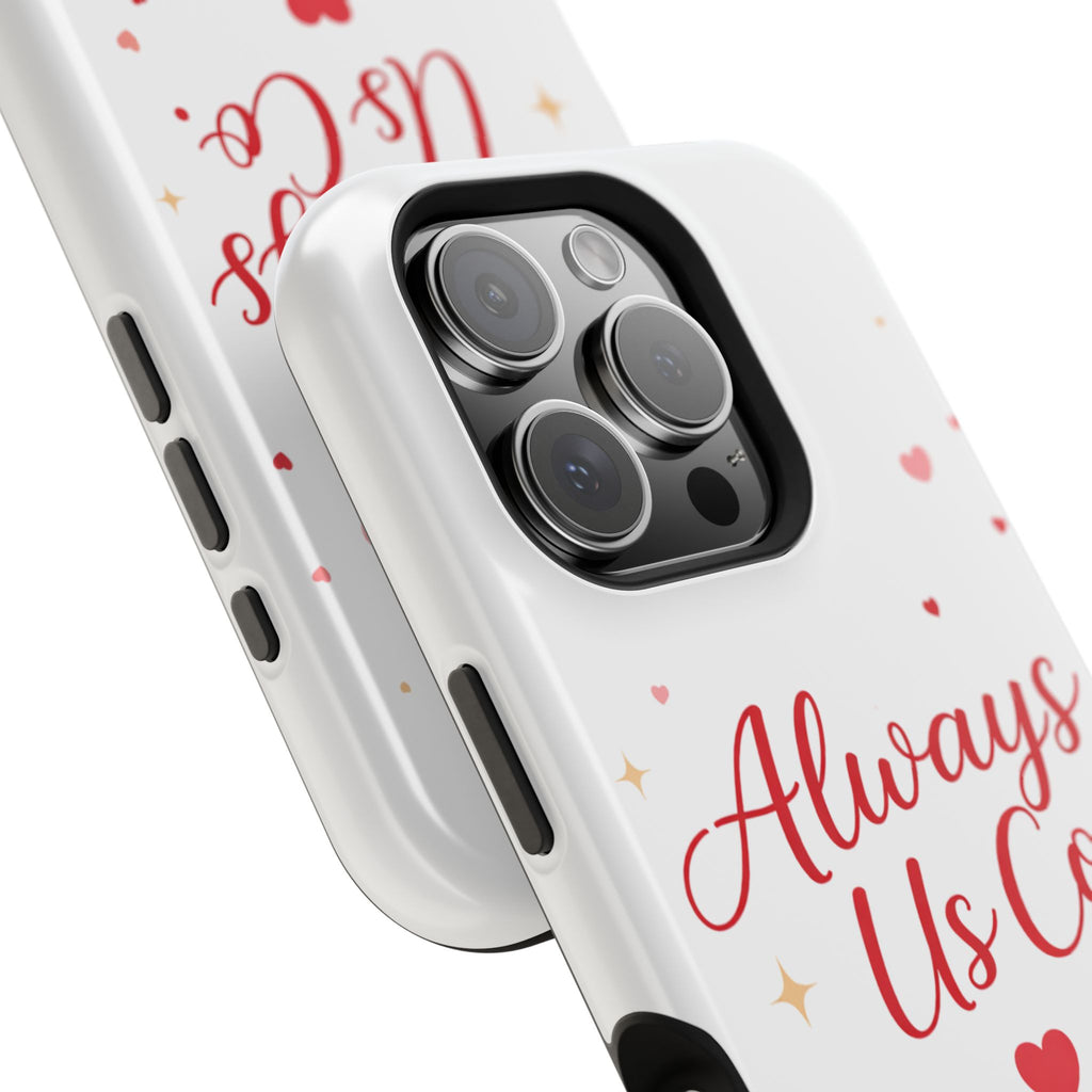 Always Us™ Valentine Phone Case – Romantic Heart Design | iPhone Case Gift for Couples