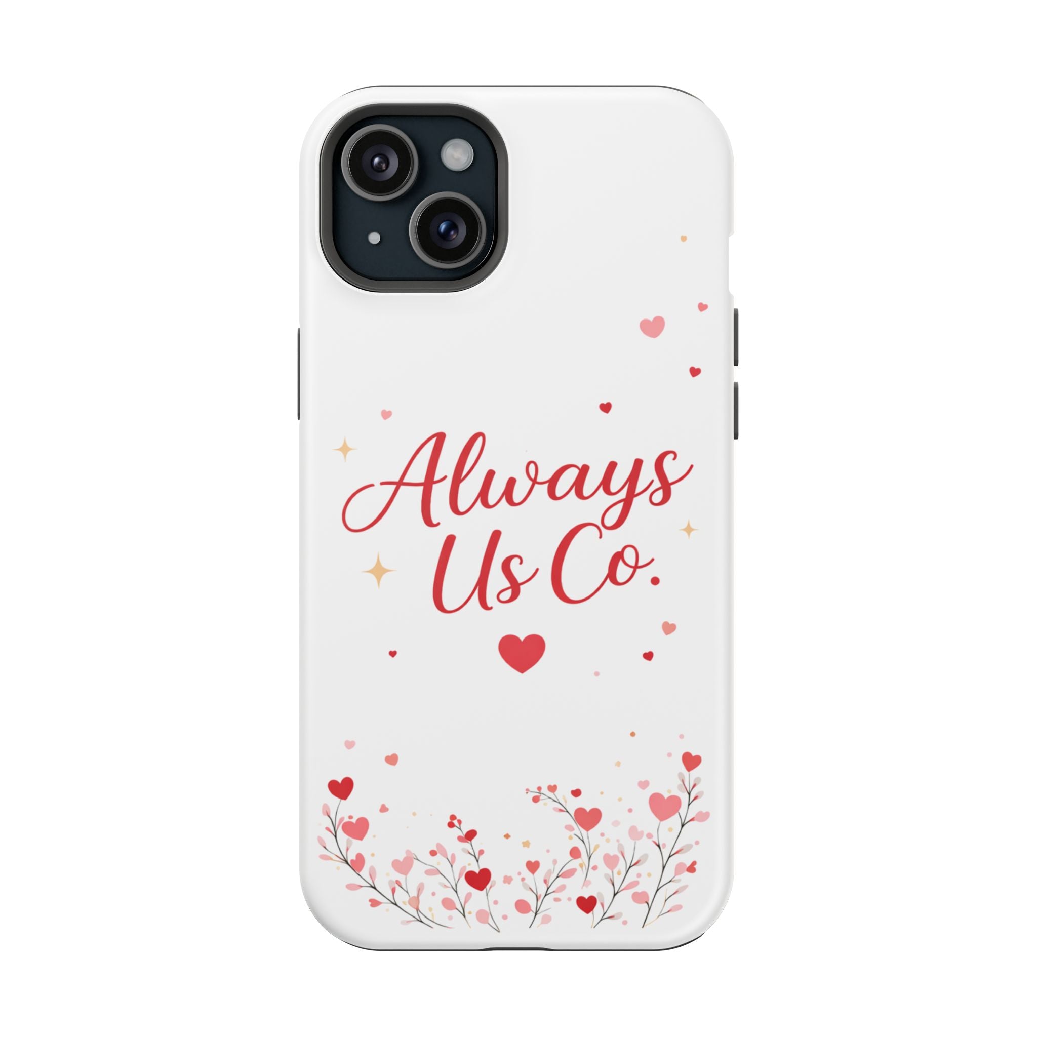 Always Us™ Valentine Phone Case – Romantic Heart Design | iPhone Case Gift for Couples