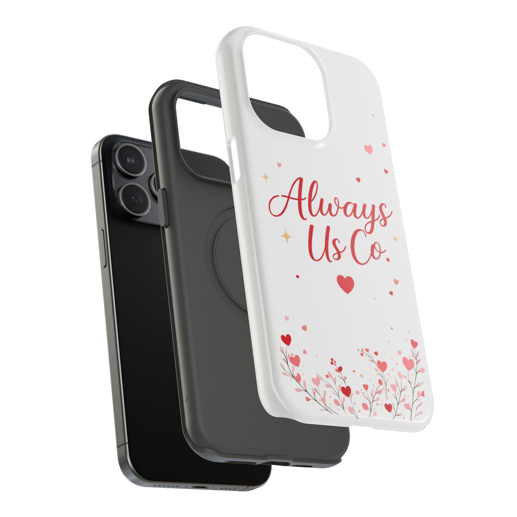 Always Us™ Valentine Phone Case – Romantic Heart Design | iPhone Case Gift for Couples
