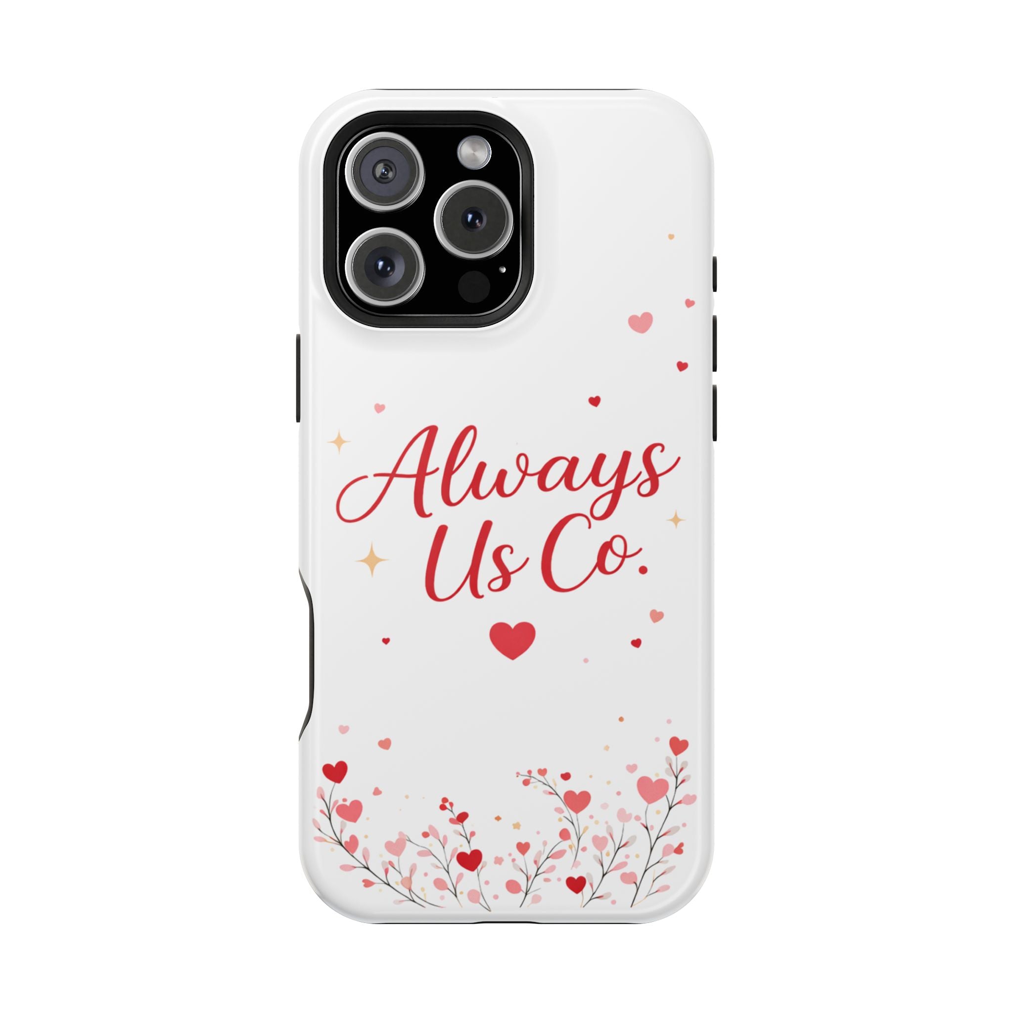 Always Us™ Valentine Phone Case – Romantic Heart Design | iPhone Case Gift for Couples