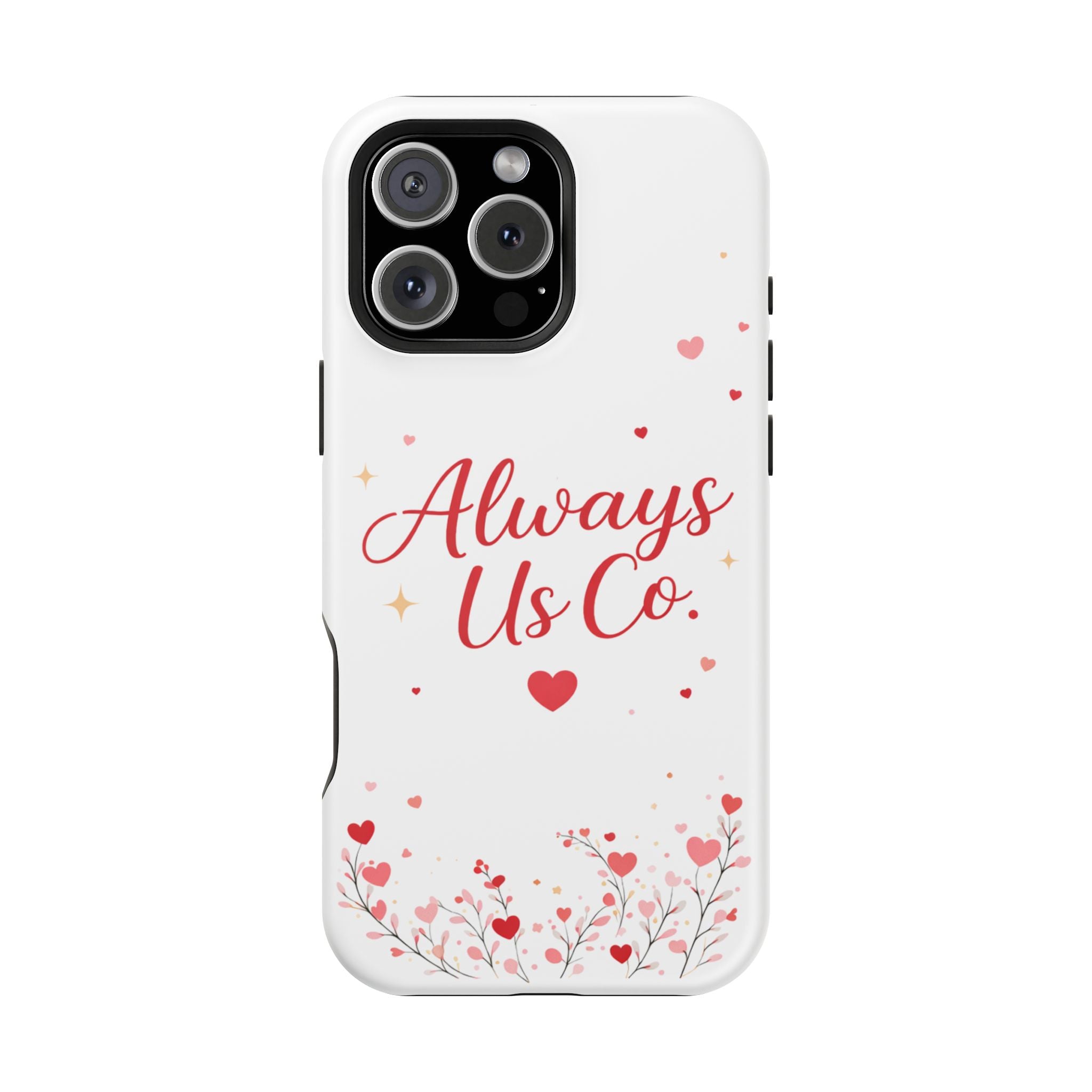 Always Us™ Valentine Phone Case – Romantic Heart Design | iPhone Case Gift for Couples
