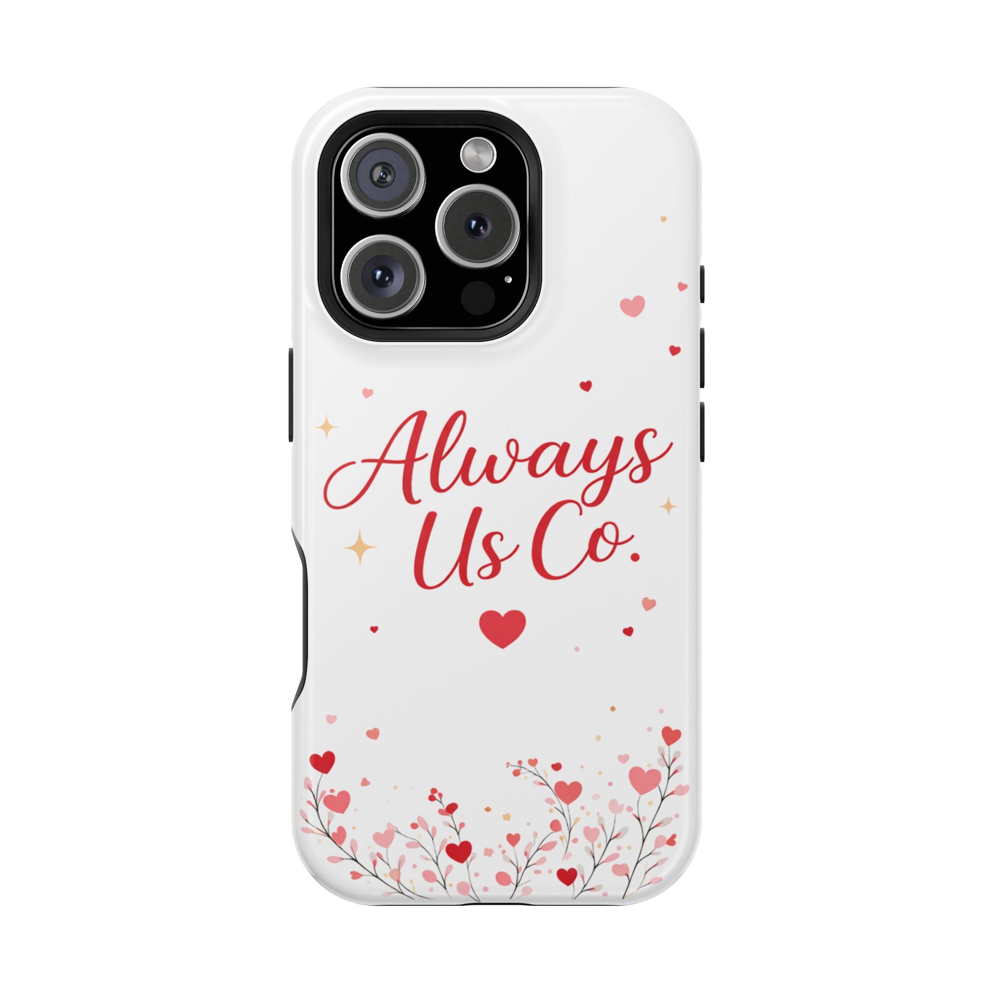 Always Us™ Valentine Phone Case – Romantic Heart Design | iPhone Case Gift for Couples